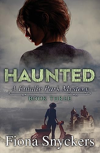 Stock image for Haunted: The Eulalie Park Mysteries - Book 3 for sale by Lucky's Textbooks