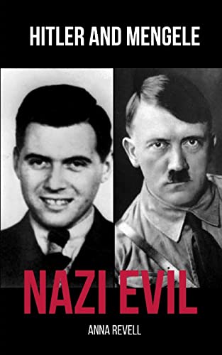 Stock image for NAZI EVIL: Hitler and Mengele - 2 Books in 1 for sale by Edmonton Book Store