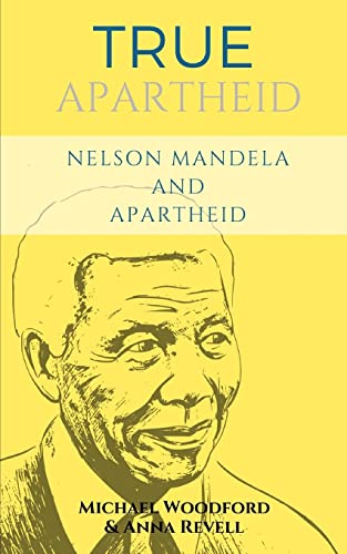 Stock image for True Apartheid: Nelson Mandela and Apartheid - 2 Books in 1 for sale by THE SAINT BOOKSTORE