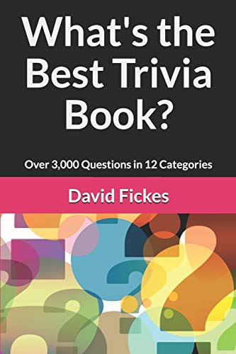 Stock-Bild f�r What's the Best Trivia Book?: Over 3,000 Questions in 12 Categories