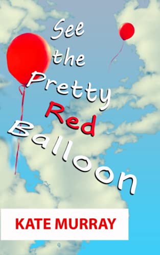 Stock image for See the Pretty Red Balloon for sale by AwesomeBooks