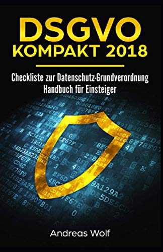Stock-Bild f�r DSGVO KOMPAKT 2018: Checkliste zur Datenschutz-Grundverordnung: Handbuch f�r Einsteiger