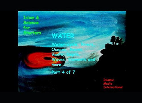 Beispielbild fr Islam and Science for Starters 4: Geology, 4 of 7, Water zum Verkauf von Revaluation Books