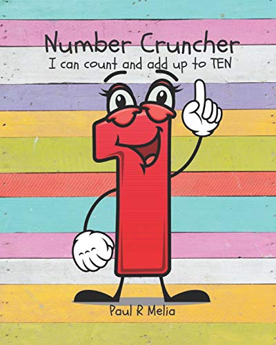 9781982923181: Number Cruncher: I can count and add up to TEN