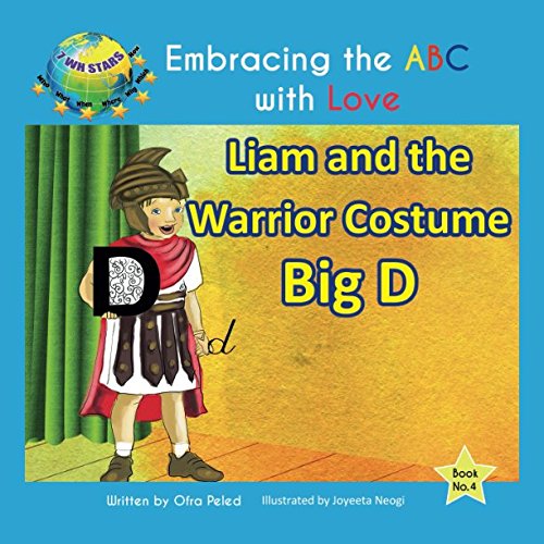 Stock image for Liam and the Warrior Costume-Big D (Embracing the ABC with Love) for sale by Revaluation Books