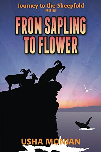 Stock image for FROM SAPLING TO FLOWER (Journey To The Sheepfold)
