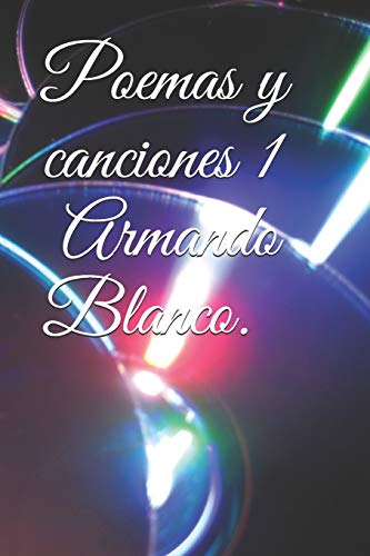 Immagine stock per Poemas y canciones ! Armando Blanco.