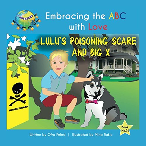 Imagen de archivo de Lulu's Poisoning Scare and Big X (Embracing the ABC with Love) a la venta por Revaluation Books