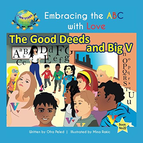 Imagen de archivo de The Good Deeds and Big V (Embracing the ABC with Love) a la venta por Revaluation Books