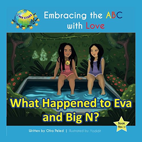 Stock image for What Happened to Eva and Big N? (Embracing the ABC with Love) for sale by Revaluation Books