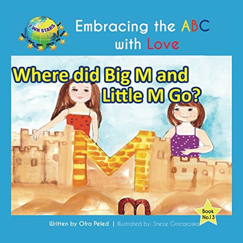 Imagen de archivo de Where did Big M and Little M Go? (Embracing the ABC with Love) a la venta por Revaluation Books