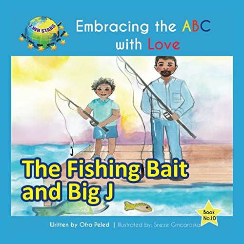 Imagen de archivo de The Fishing Bait and Big J (Embracing the ABC with Love) a la venta por Revaluation Books
