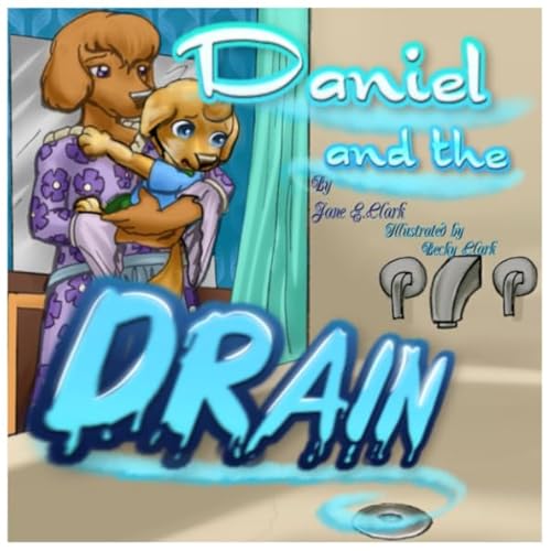 Beispielbild fr Daniel and the Drain zum Verkauf von Revaluation Books