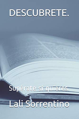 Beispielbild fr Descubrete.: Superate si quieres. zum Verkauf von THE SAINT BOOKSTORE