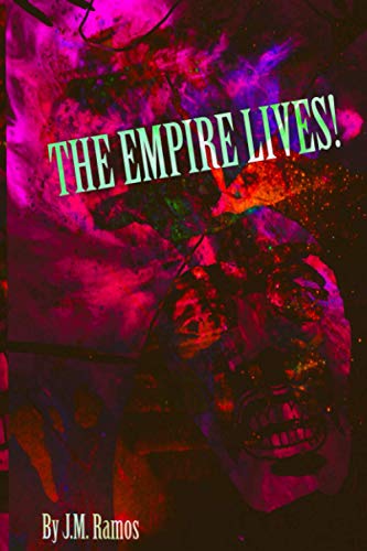 Beispielbild fr The Empire Lives! zum Verkauf von Revaluation Books