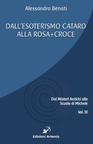 Stock image for Dall'esoterismo cataro alla Rosa+Croce (Italian Edition) for sale by Lucky's Textbooks