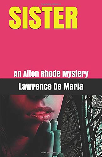 Stock-Bild f�r SISTER: An Alton Rhode Mystery (ALTON RHODE MYSTERIES, Band 4)