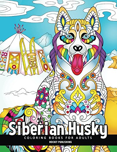 Stock-Bild f�r Siberian Husky Coloring Book: Adults Coloring Book Fun, Beautiful Dog Stress Relieving Unique Design