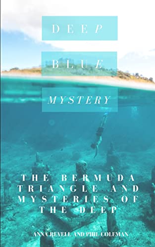 Stock image for DEEP BLUE MYSTERY: The Bermuda Triangle and Mysteries of the Deep - 2 Books in 1 for sale by Save With Sam