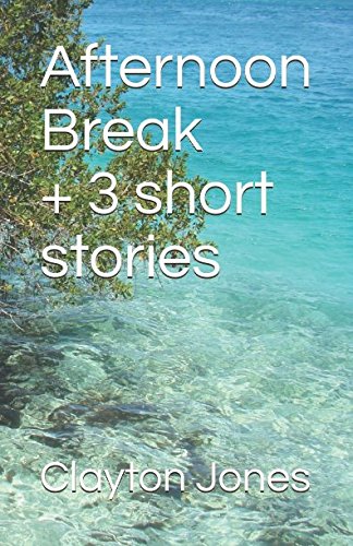 Imagen de stock para Afternoon Break + 3 short stories