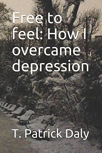 Beispielbild fr Free to feel: How I overcame depression zum Verkauf von Revaluation Books