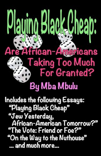 Immagine stock per Playing Black Cheap: Are African-Americans Taking Too Much For Granted