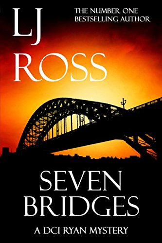 Stock image for Seven Bridges: A DCI Ryan Mystery (The DCI Ryan Mysteries) for sale by Front Cover Books