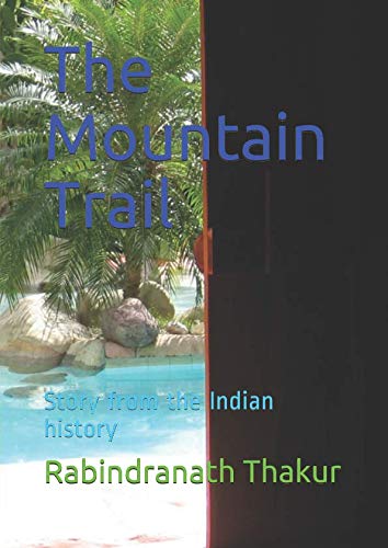 Stock image for The Mountain Trail: Story from the Indian history for sale by Revaluation Books