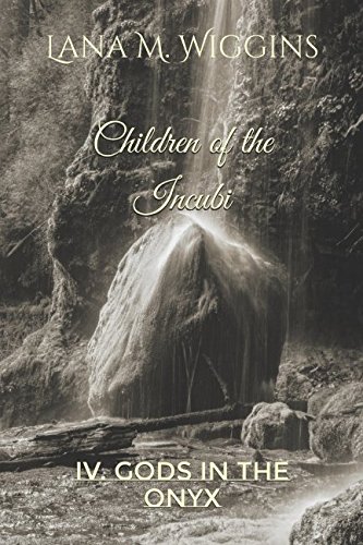 Stock-Bild f�r Children of the Incubi: IV. Gods in the Onyx
