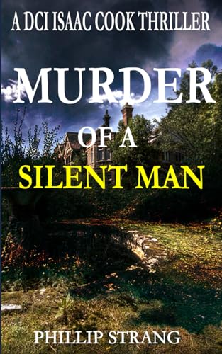 Imagen de archivo de Murder of a Silent Man (DCI Cook Thriller Series) a la venta por SecondSale