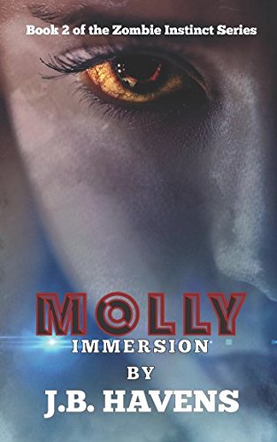 Beispielbild fr Molly: Immersion (Zombie Instinct) zum Verkauf von Revaluation Books