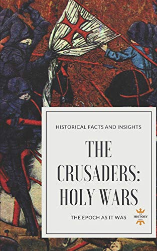 Stock image for THE CRUSADERS: HOLY WARS (Great World History) for sale by Save With Sam