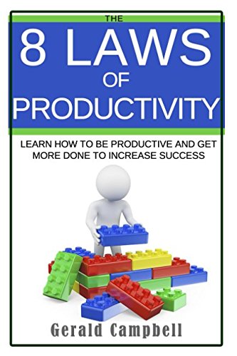 Immagine stock per Productivity: The 8 Laws of Productivity: Learn How to be Productive and Get More Done to Increase Success