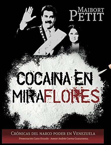 Stock image for Coca�na en Miraflores: Cr�nica del narco poder en Venezuela