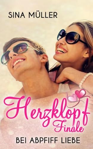 Stock image for Herzklopffinale: Bei Abpfiff Liebe (German Edition)