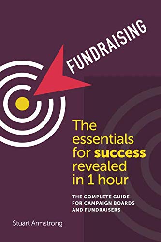 Stock image for Fundraising: The essentials for success revealed in under 1 hour for sale by WorldofBooks