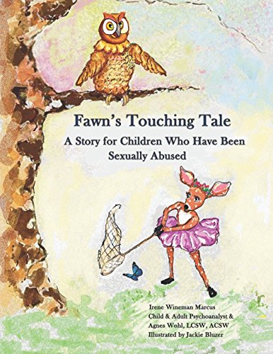 Imagen de archivo de Fawn's Touching Tale: A Story for Children Who Have Been Sexually Abused (Help for Sexually Abused Children) a la venta por ThriftBooks-Atlanta
