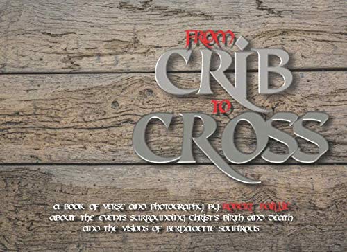 9781983000614: From Crib To Cross