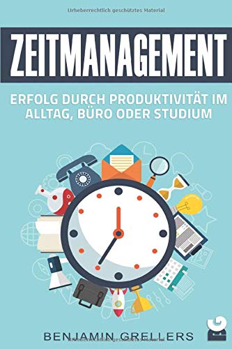 Beispielbild fr Zeitmanagement: Erfolg durch Produktivitt im Alltag, Bro oder Studium zum Verkauf von Studibuch