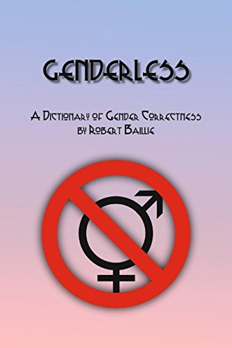 Stock image for GENDERLESS: A Dictionary of Gender Correctness for sale by Revaluation Books