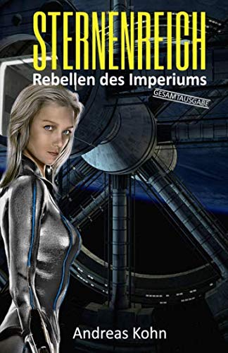 Stock image for Sternenreich - Rebellen des Imperiums for sale by Revaluation Books