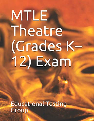 Stock image for MTLE Theatre (Grades K "12) Exam for sale by ThriftBooks-Atlanta