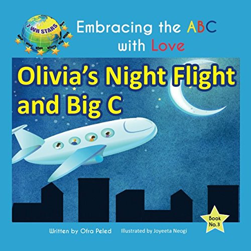 Imagen de archivo de Olivia s Night Flight and Big C (Embracing the ABC with Love) a la venta por Revaluation Books