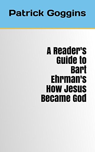 Beispielbild fr A Reader's Guide to Bart Ehrman's How Jesus Became God zum Verkauf von Revaluation Books