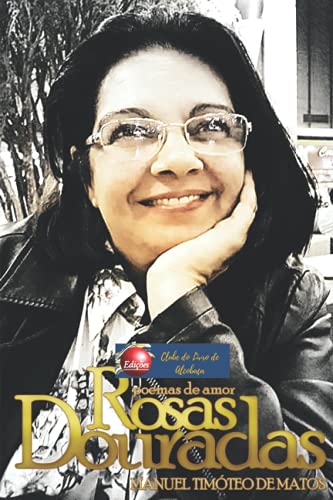 Imagen de archivo de Rosas Douradas: Poemas de Amor a la venta por Revaluation Books