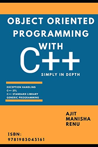 9781983043161: Object Oriented Programming With C++: Simply In Depth