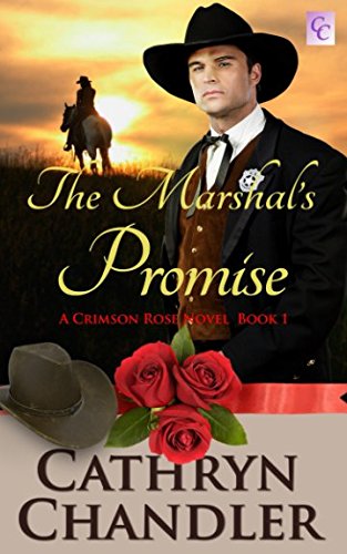 Stock image for THE MARSHAL'S PROMISE: A Crimson Rose Novel Book 1 for sale by ThriftBooks-Dallas