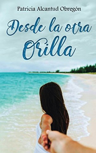 Stock image for Desde la otra Orilla for sale by Revaluation Books