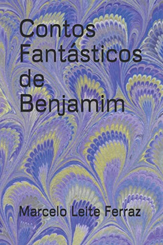 Beispielbild fr Contos Fantsticos de Benjamim (Portuguese Edition) zum Verkauf von Lucky's Textbooks
