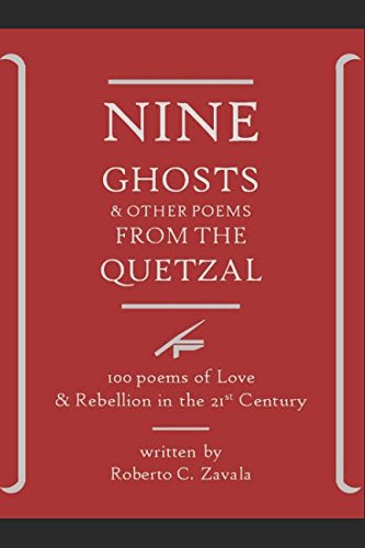 Imagen de archivo de Nine Ghosts: And Other Poems From The Quetzal a la venta por Revaluation Books
